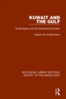 Kuwait and the Gulf : Small States and the International System - Book