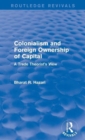 Colonialism and Foreign Ownership of Capital (Routledge Revivals) : A Trade Theorist's View - Book