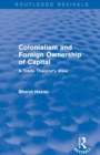 Colonialism and Foreign Ownership of Capital (Routledge Revivals) : A Trade Theorist's View - Book