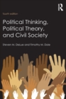 Political Thinking, Political Theory, and Civil Society - Book
