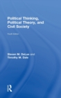 Political Thinking, Political Theory, and Civil Society - Book
