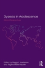Dyslexia in Adolescence : Global Perspectives - Book