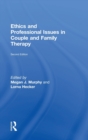 Ethics and Professional Issues in Couple and Family Therapy - Book
