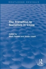 The Transition to Socialism in China (Routledge Revivals) - Book