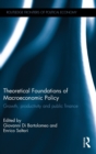 Theoretical Foundations of Macroeconomic Policy : Growth, productivity and public finance - Book