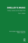 Shelley's Music : Fantasy, Authority and the Object Voice - Book