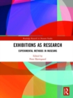 Exhibitions as Research : Experimental Methods in Museums - Book