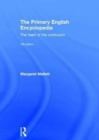 The Primary English Encyclopedia : The heart of the curriculum - Book