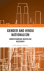 Gender and Hindu Nationalism : Understanding Masculine Hegemony - Book