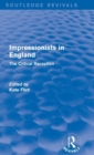 Impressionists in England (Routledge Revivals) : The Critical Reception - Book