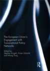 The European Union’s Engagement with Transnational Policy Networks - Book