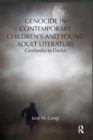 Genocide in Contemporary Children’s and Young Adult Literature : Cambodia to Darfur - Book