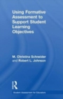 Using Formative Assessment to Support Student Learning Objectives - Book