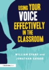 Using Your Voice Effectively in the Classroom - Book