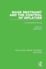 Wage Restraint and the Control of Inflation : An International Survey - Book