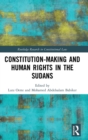 Constitution-making and Human Rights in the Sudans - Book