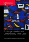 Routledge Handbook of Contemporary Timor-Leste - Book