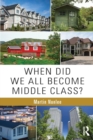 When Did We All Become Middle Class? - Book