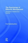 The Psychology of Effective Management : Strategies for Relationship Building - Book