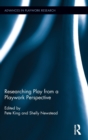 Researching Play from a Playwork Perspective - Book