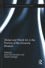Global and World Art in the Practice of the University Museum - Book