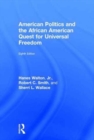 American Politics and the African American Quest for Universal Freedom - Book