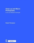 Close-up and Macro Photography : Its Art and Fieldcraft Techniques - Book