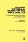 Buddhist Writings on Meditation and Daily Practice : The Serene Reflection Tradition. Including the complete Scripture of Brahma's Net - Book