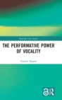 The Performative Power of Vocality - Book