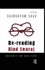 Re-reading Hind Swaraj : Modernity and Subalterns - Book