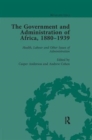 The Government and Administration of Africa, 1880-1939 Vol 5 - Book