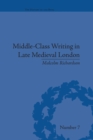 Middle-Class Writing in Late Medieval London - Book