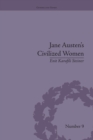 Jane Austen's Civilized Women : Morality, Gender and the Civilizing Process - Book