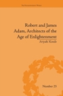 Robert and James Adam, Architects of the Age of Enlightenment - Book