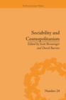 Sociability and Cosmopolitanism : Social Bonds on the Fringes of the Enlightenment - Book
