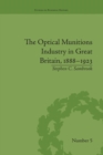 The Optical Munitions Industry in Great Britain, 1888–1923 - Book