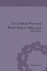 The Lesbian Muse and Poetic Identity, 1889–1930 - Book
