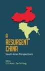 A Resurgent China : South Asian Perspectives - Book