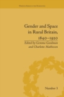 Gender and Space in Rural Britain, 1840–1920 - Book