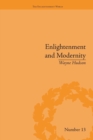 Enlightenment and Modernity : The English Deists and Reform - Book