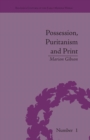 Possession, Puritanism and Print : Darrell, Harsnett, Shakespeare and the Elizabethan Exorcism Controversy - Book