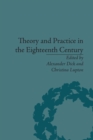 Theory and Practice in the Eighteenth Century : Writing Between Philosophy and Literature - Book