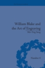 William Blake and the Art of Engraving - Book