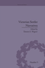 Victorian Settler Narratives : Emigrants, Cosmopolitans and Returnees in Nineteenth-Century Literature - Book
