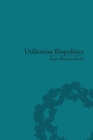 Utilitarian Biopolitics : Bentham, Foucault and Modern Power - Book