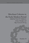 Merchant Colonies in the Early Modern Period - Book