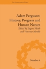 Adam Ferguson: History, Progress and Human Nature - Book