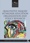 Qualitative Inquiry in Higher Education Organization and Policy Research - Book