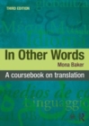 In Other Words : A Coursebook on Translation - Book