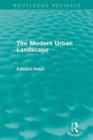 The Modern Urban Landscape (Routledge Revivals) - Book